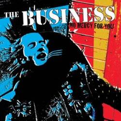 The Business : No Mercy For You